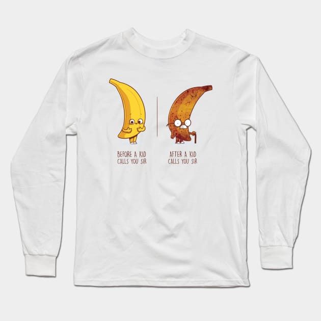 Before and After a kid called you Sir Long Sleeve T-Shirt by Naolito